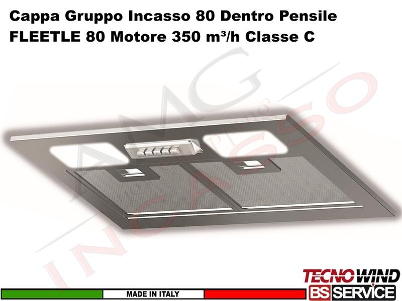 Cappa Gruppo Incasso 80 Dentro Pensile FLEETLE K121R0012 Motore 350 m³/h Classe C