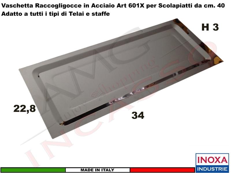 Vaschetta Raccogligocce Acciaio INOXA 601X/40 per scolapiatti 701/702