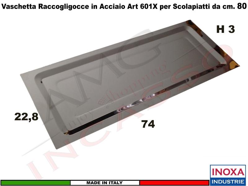 Vaschetta Raccogligocce Acciaio INOXA 601X/80 per Scolapiatti 701/702